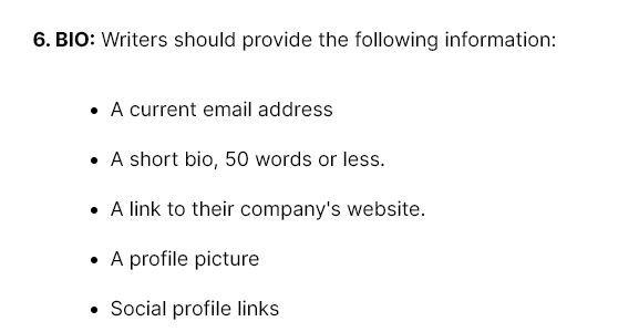Jolt.io's guest post guidelines about the author bio. Text reads: BIO: Writers should provide the following information:
A current email address
A short bio, 50 words or less.
A link to their company's website.
A profile picture
Social profile links