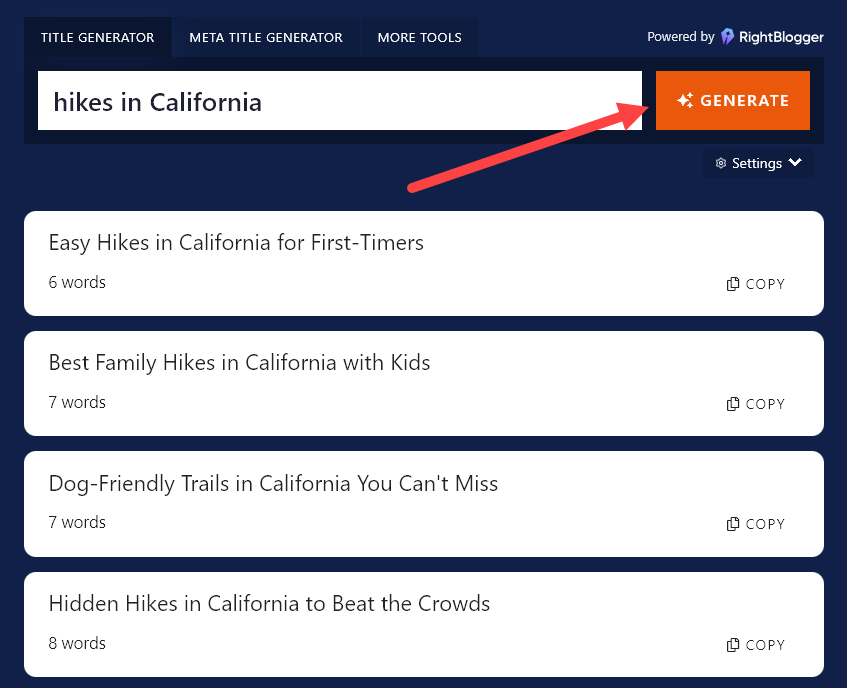 A list of titles generated by the Blog Title Generator, for the keyword phrase 'Hikes in California'